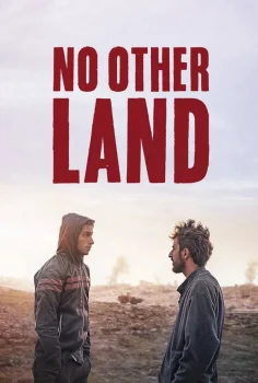 No Other Land – Gidecek Yer Yok