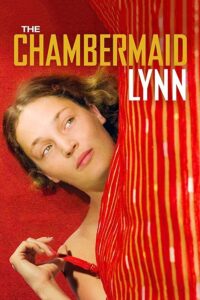 The Chambermaid Lynn – Oda Hizmetçisi Lynn