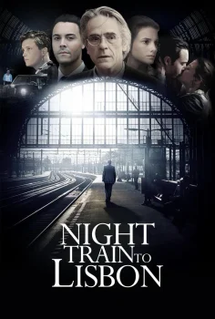 Night Train to Lisbon – Lizbon’a Gece Treni