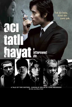A Bittersweet Life – Acı Tatlı Hayat