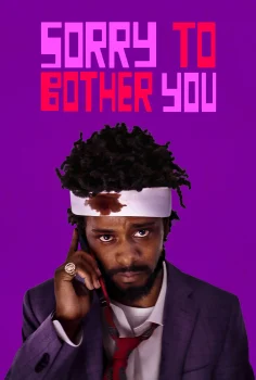 Sorry to Bother You – Sizi Rahatsız Ettiğim İçin Özür Dilerim